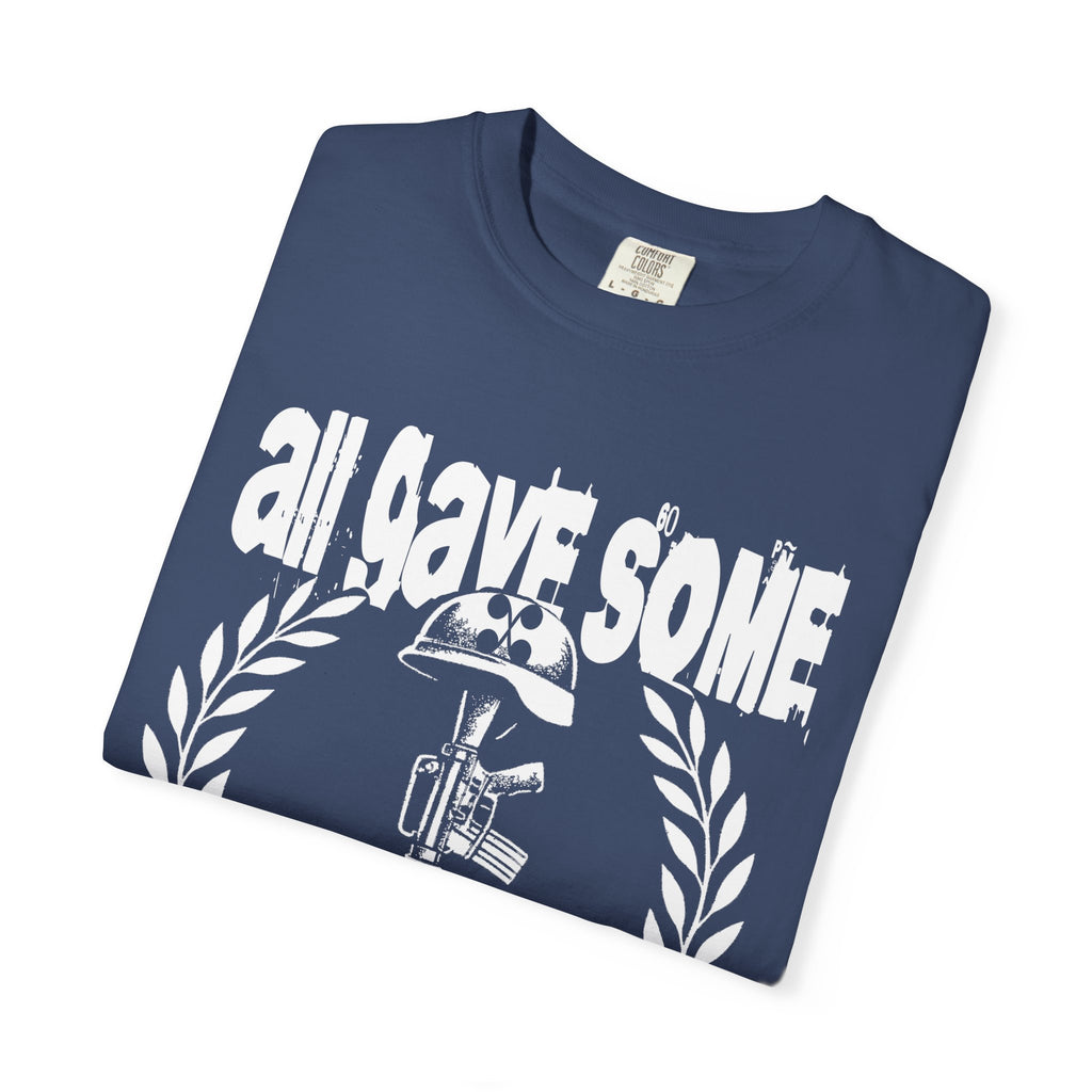 Some Gave All Tee