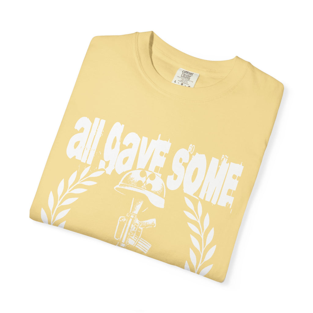 Some Gave All Tee