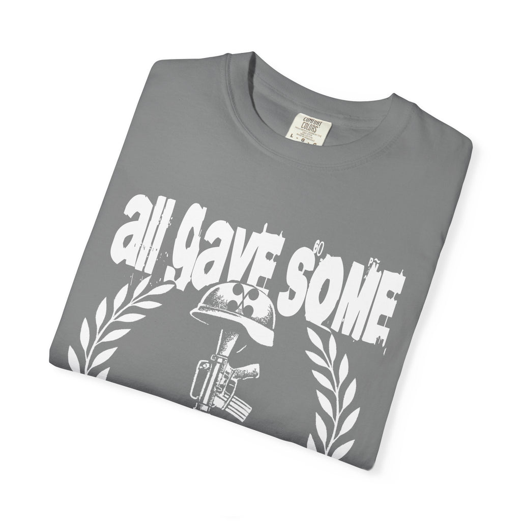 Some Gave All Tee