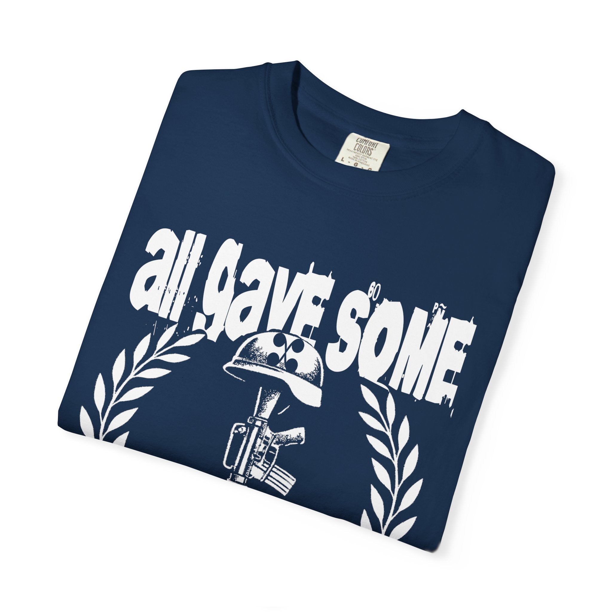 Some Gave All Tee